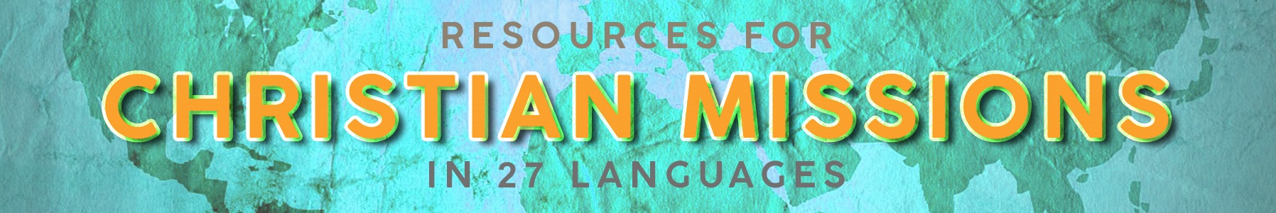 Resources for Missions in 27 Languages